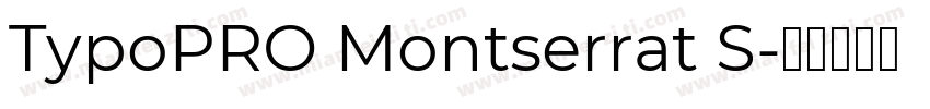 TypoPRO Montserrat S字体转换